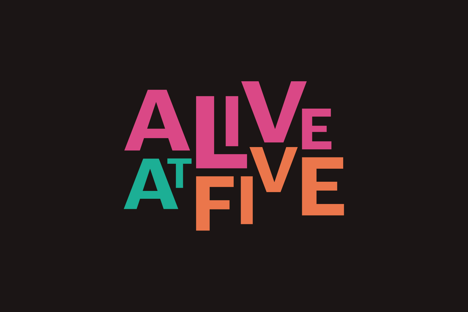 Alive at Five